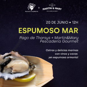 ESPUMOSO MAR | OSTRAS Y DELICIAS MARINAS CON VINOS Y CAVAS
